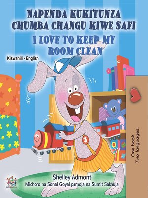 cover image of Napenda kukitunza chumba changu kiwe safi / I Love to Keep My Room Clean